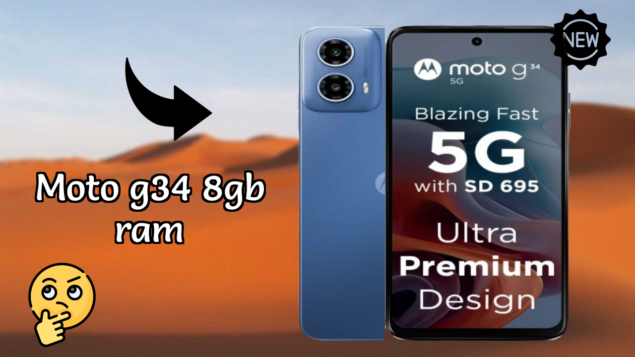 Moto G34 8GB RAM Review: 8 GB RAM Multitasking Analysis