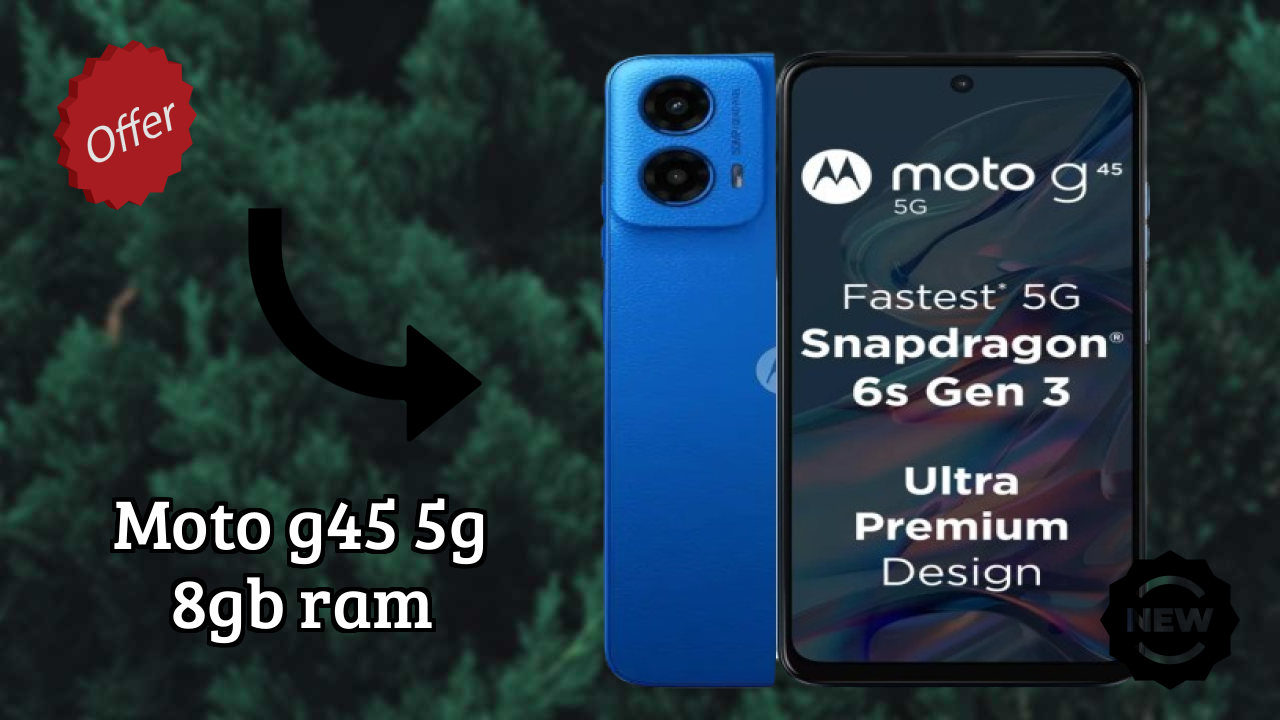 Get Moto G45 5G 8GB RAM at Just ₹12,180 - Limited Time Offer!