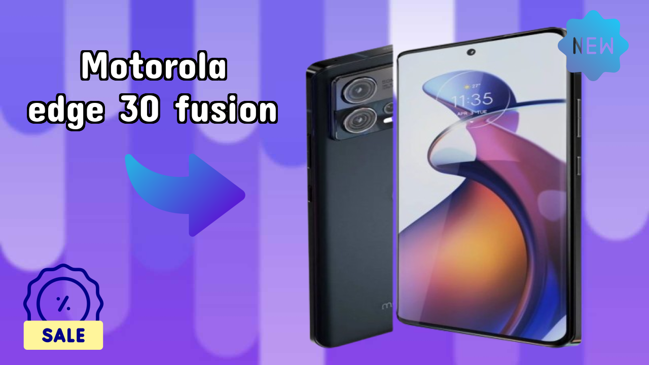 Motorola Edge 30 Fusion Price Drop Alert: Now Just ₹26,999