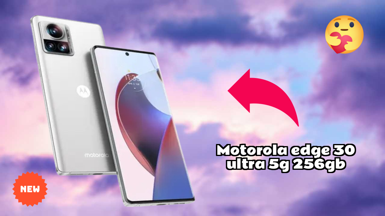 Is Motorola Edge 30 Ultra 5G 256GB Leading the Mobile Market in 2026?
