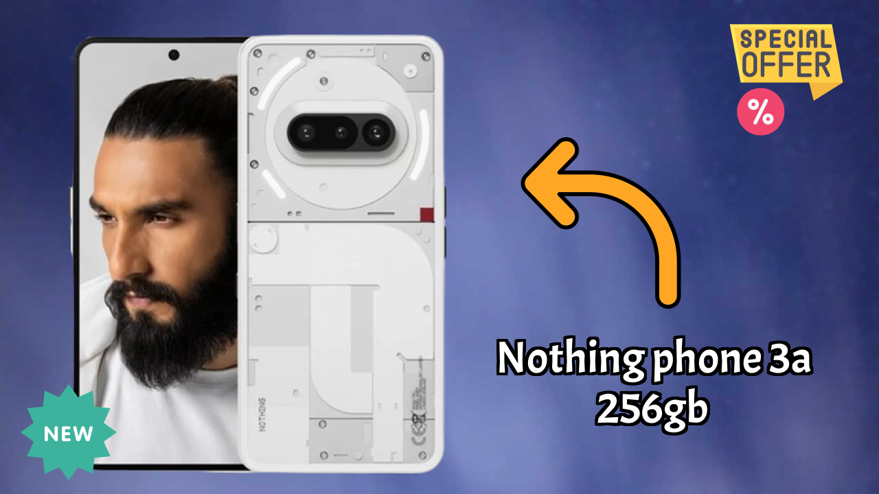 Nothing Phone 3a 256GB Price Drop: Now at ₹24,999 Only