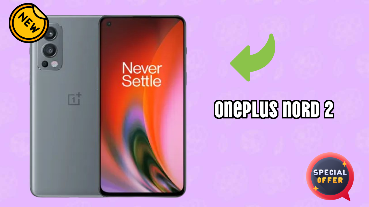 OnePlus Nord 2 Battery Test: 4500 MAh Lasts All Day?