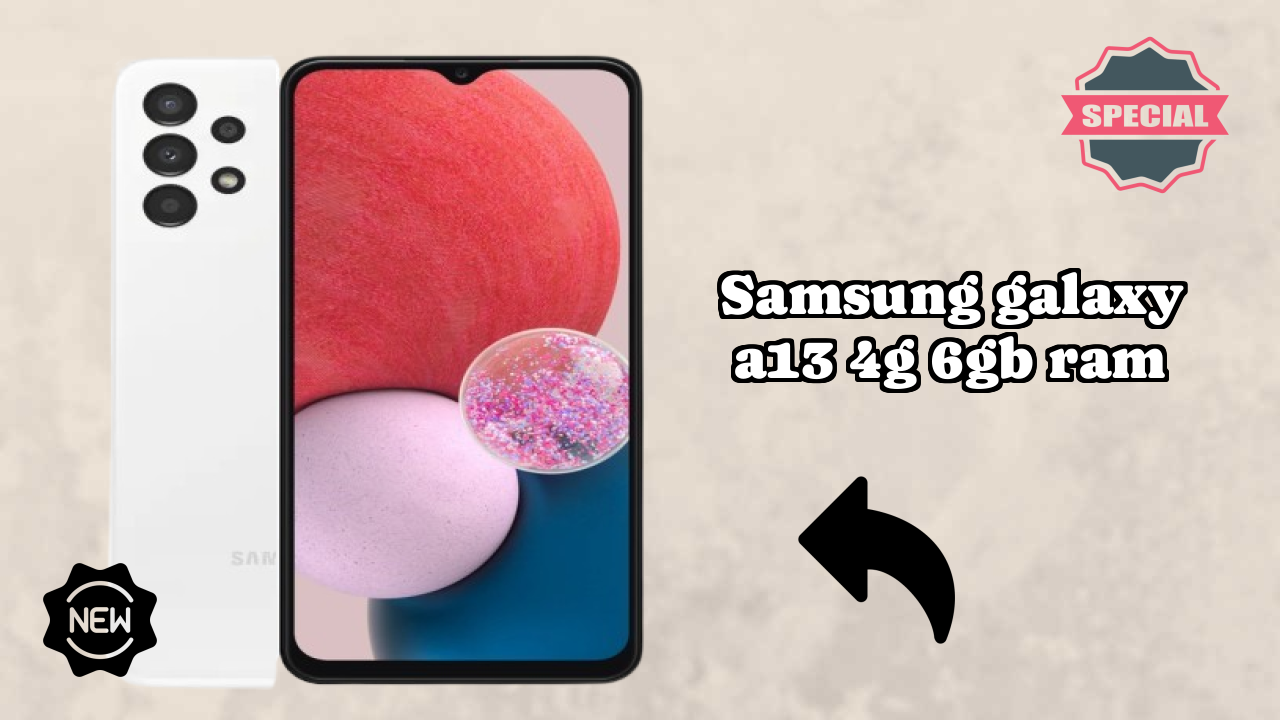 Should You Switch to Samsung Galaxy A13 4G 6GB RAM in 2026?
