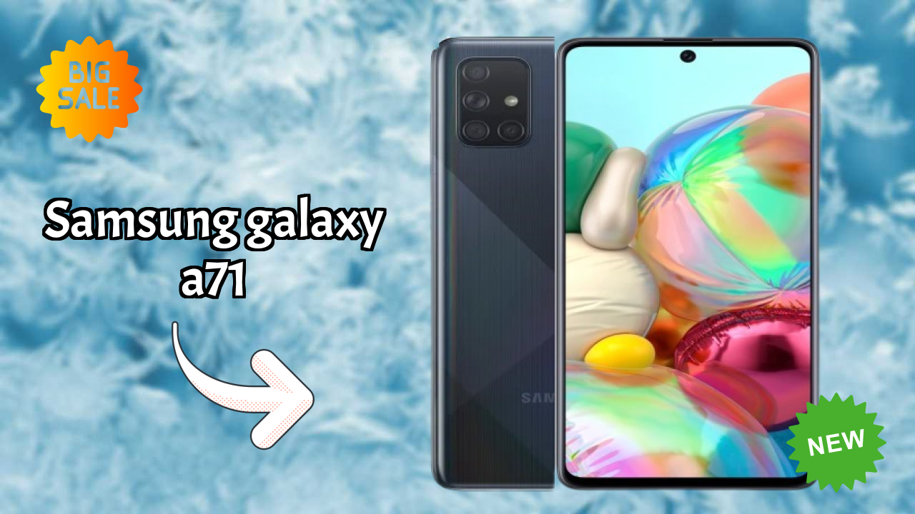 Samsung Galaxy A71 2026 All-Rounder Comparison Guide
