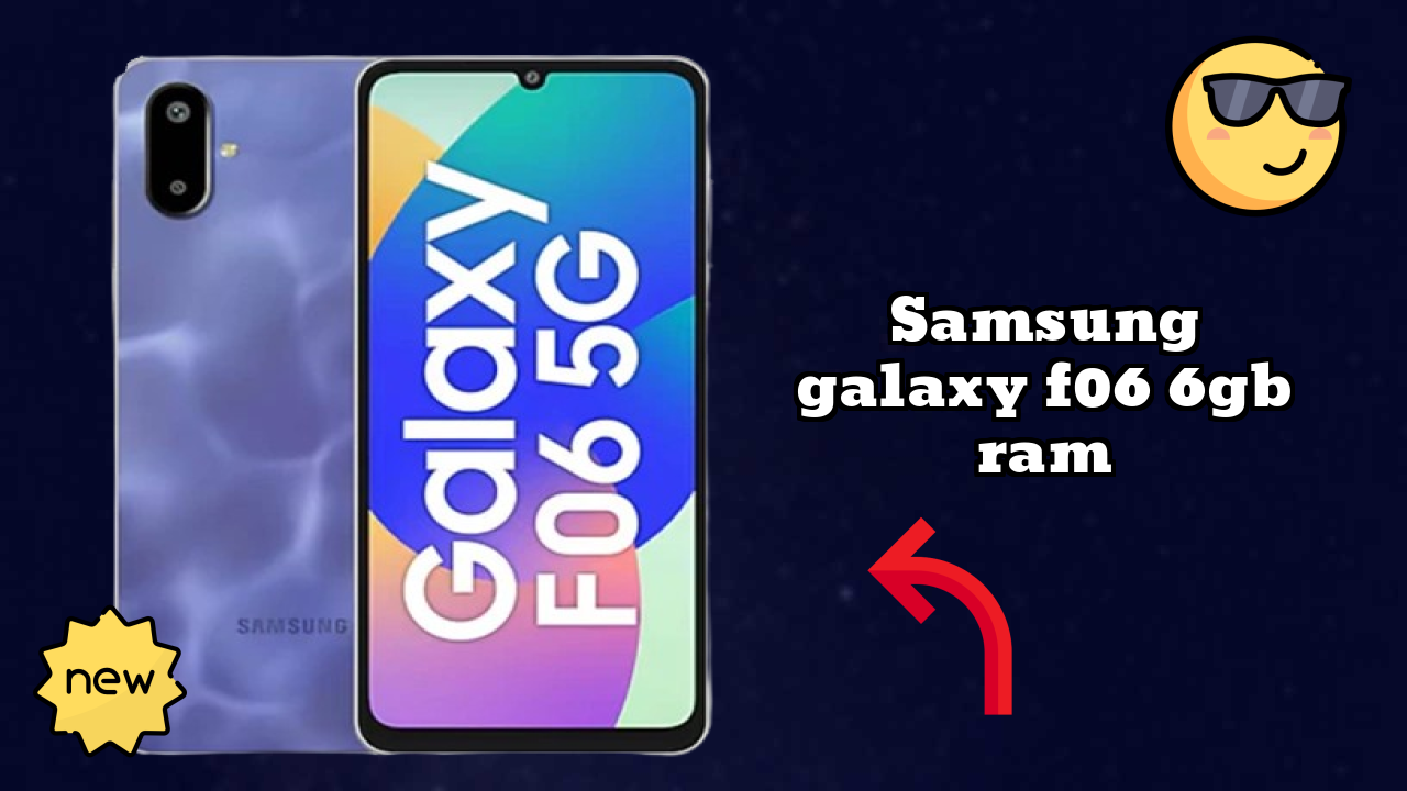 Samsung Galaxy F06 6GB RAM at ₹10,490 - Everything You Need to Know