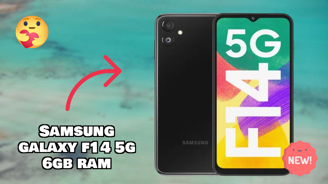 Samsung Galaxy F14 5G 6GB RAM at ₹15,990 - Complete Buying Guide
