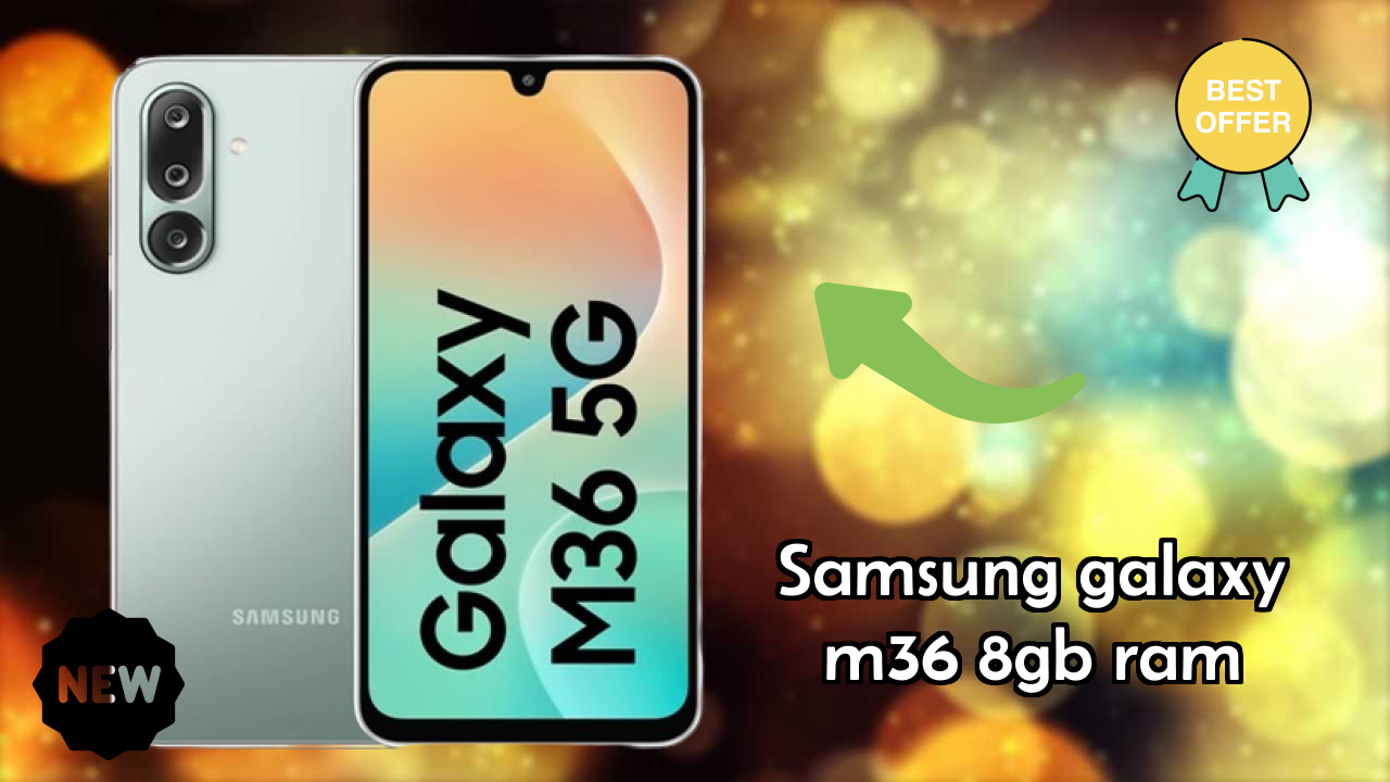 Best Budget Phone Alert: Samsung Galaxy M36 8GB RAM Now at Just ₹15,499