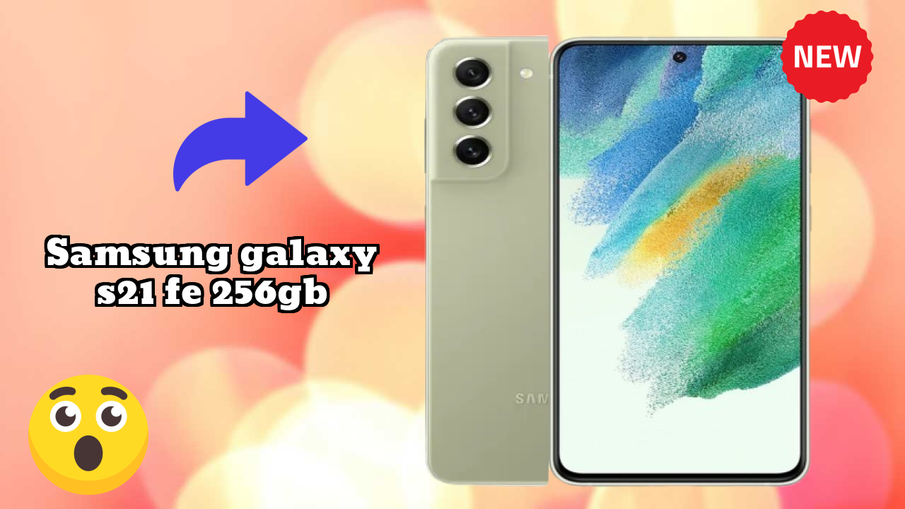 Samsung Galaxy S21 FE 256GB Display Analysis: Dynamic AMOLED 2x Quality