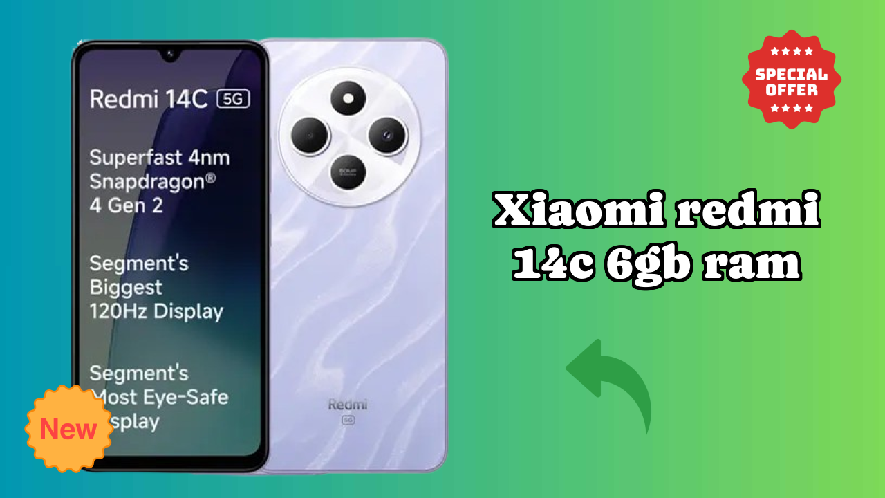 Xiaomi Redmi 14C 6GB RAM New 2026: fetchers and Reveies with Amazing Brand